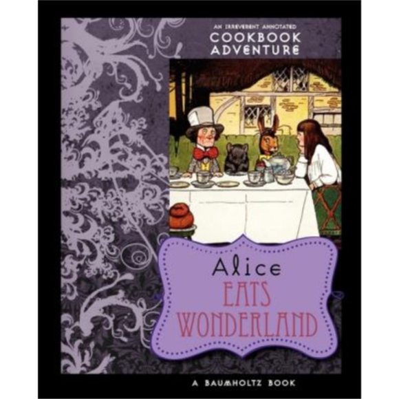 Applewood Books Other - Alice Eats Wonderland Applewood Books Other - Alice Eats Wonderland